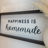 Happiness is Homemade Rustic Sign